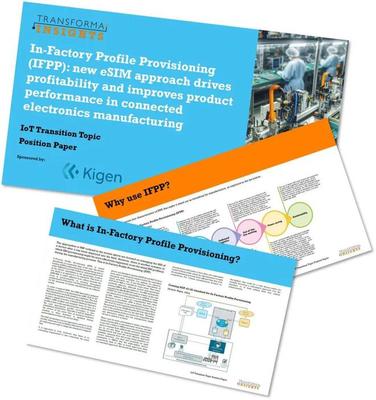 Transforma Insights 研究發(fā)現(xiàn)工廠內(nèi)碼號(hào)配置(IFPP) 在簡化互聯(lián)產(chǎn)品的 SIM 管理方面發(fā)揮著關(guān)鍵作用